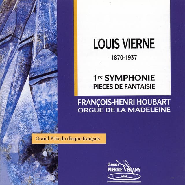 Vierne : 1ère symphonie - Louis Vierne