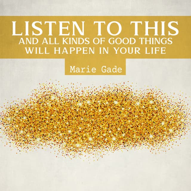 Listen to This and All Kinds of Good Things Will Happen In Your Life: New Moon Meditation, Channel Your Desires through Meditation - Marie Gade