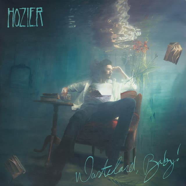 Wasteland, Baby! - Hozier