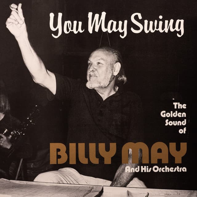 You May Swing - Billy May and His Orchestra - Billy May Orchestra