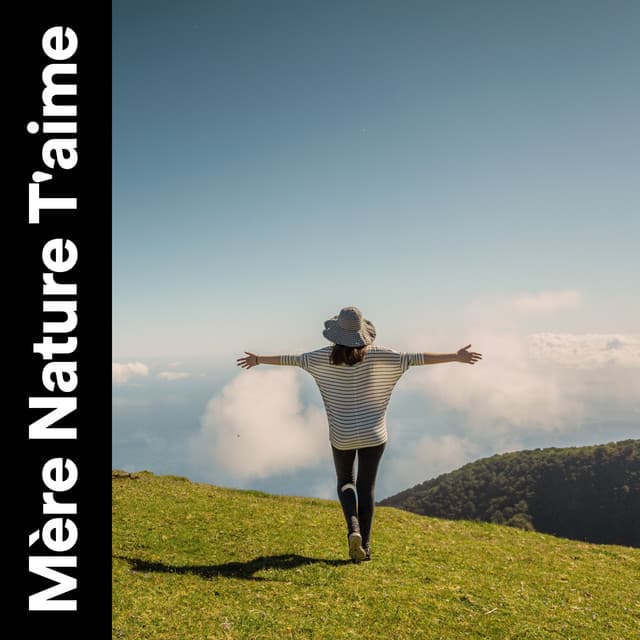 Mère Nature T'aime - Sons de la nature