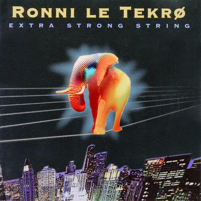 Extra Strong String - Ronni Le Tekro