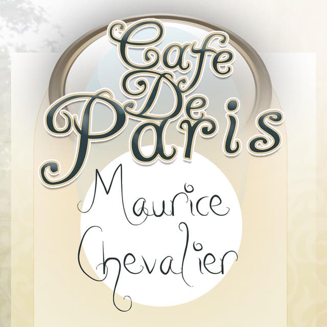 Cafe De Paris - Maurice Chevalier - Maurice Chevalier