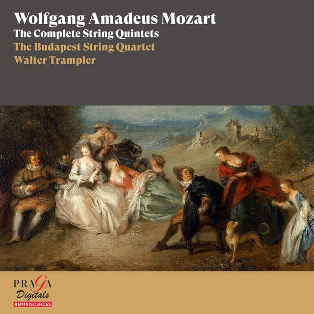Wolfgang Amadeus Mozart: The Complete String Quintets - Wolfgang Amadeus Mozart