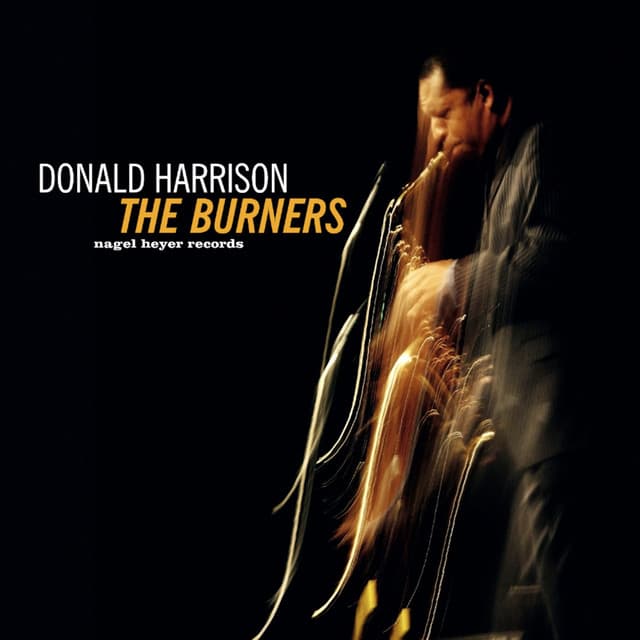 The Burners - Donald Harrison