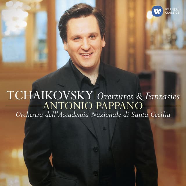 Tchaikovsky: Overtures & Fantasies - Pyotr Ilyich Tchaikovsky