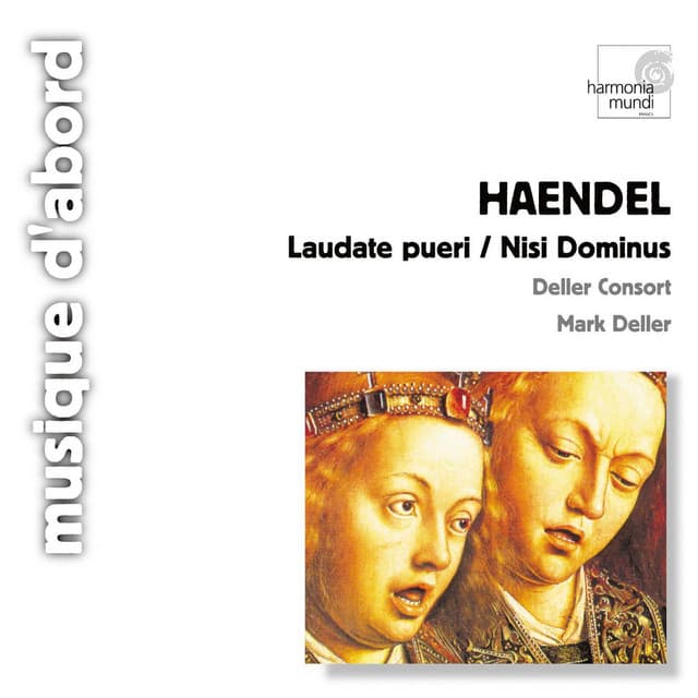Handel: Laudate Pueri, Nisi Dominus - George Frideric Handel