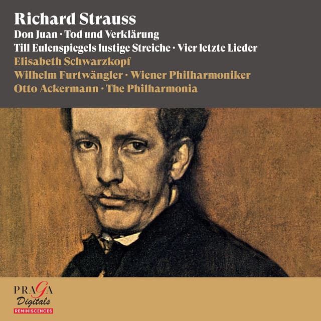 Richard Strauss: Don Juan, Tod und Verklärung, Till Eulenspiegels lustige Streiche & Vier letzte Lieder - Richard Strauss