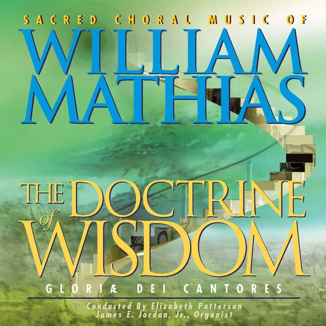 William Mathias: Sacred Choral Works - William Mathias