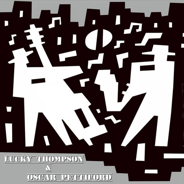 Lucky Thompson & Oscar Pettiford - Lucky Thompson