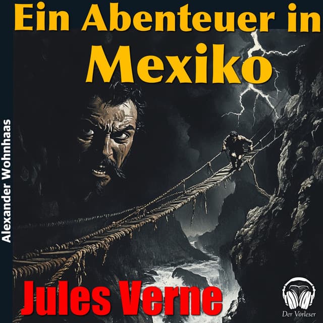 Ein Abenteuer in Mexiko - Alexander Wohnhaas