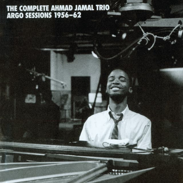 The Complete Ahmad Jamal Trio Argo Sessions 1956-62 - Ahmad Jamal