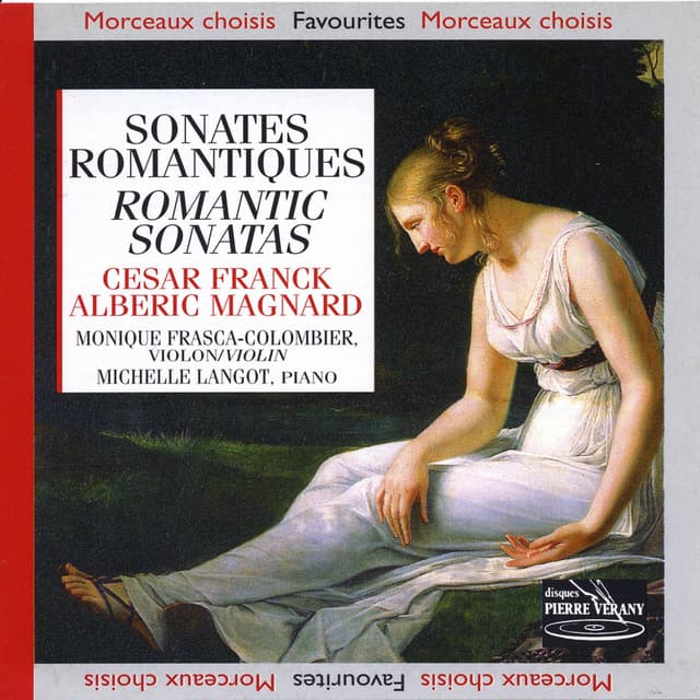 Franck - Magnard - Alberic : Sonates Romantiques - Orchestre Paul Kuentz