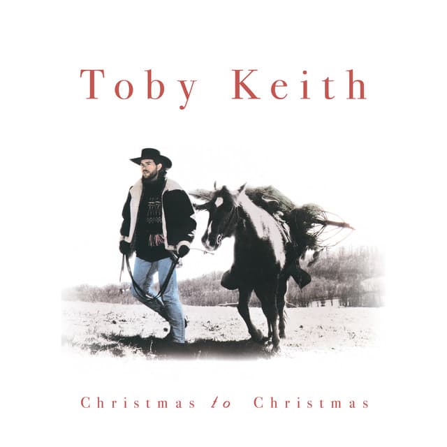 Christmas To Christmas - Toby Keith