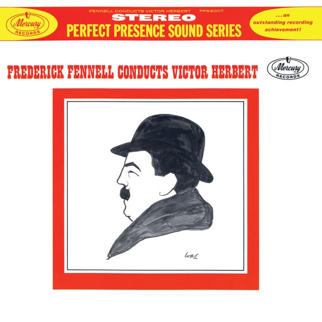 Frederick Fennell Conducts Victor Herbert - Victor Herbert