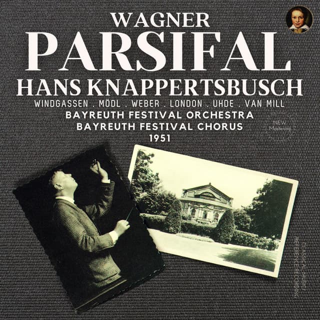 Wagner: Parsifal, Sacred Festival Drama in Three Acts - Richard Wagner