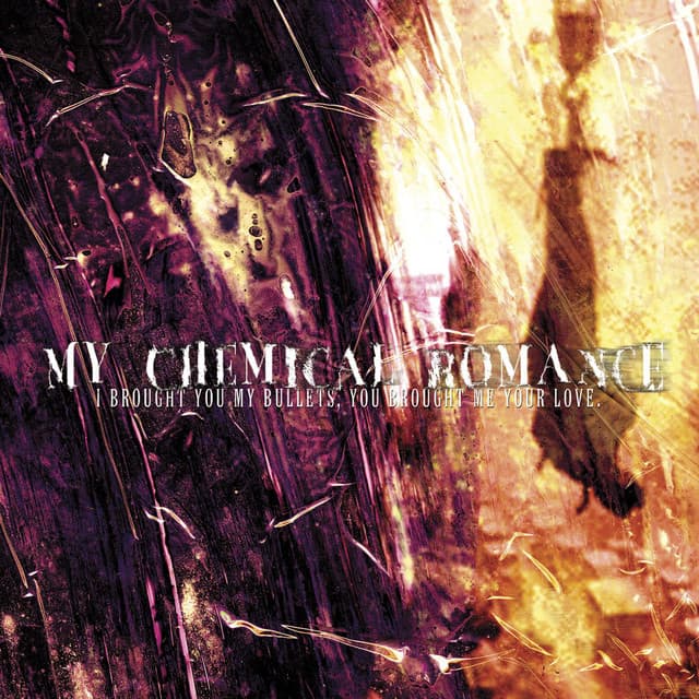 I Brought You My Bullets, You Brought Me Your Love - My Chemical Romance