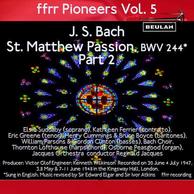 Ffrr Pioneers, Vol. 5: J. S. Bach - St. Matthew Passion, BWV 244, Pt. 2 - Johann Sebastian Bach