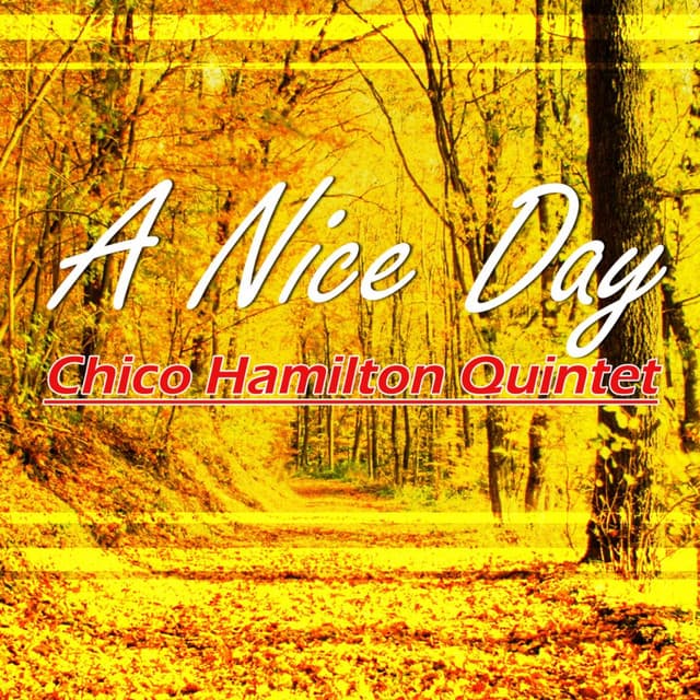 A Nice Day - Chico Hamilton Quintet