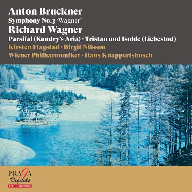 Anton Bruckner: Symphony No. 3 "Wagner" - Richard Wagner: Parsifal , Tristan und Isolde - Hans Knappertsbusch