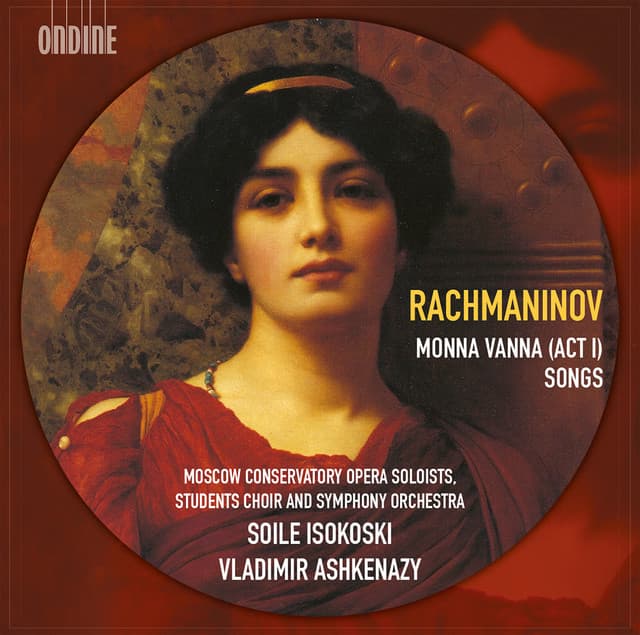 Rachmaninov: Monna Vanna & Songs - Sergei Rachmaninoff