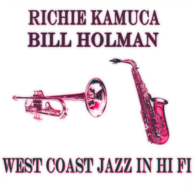 West Coast Jazz in Hi Fi - Richie Kamuca