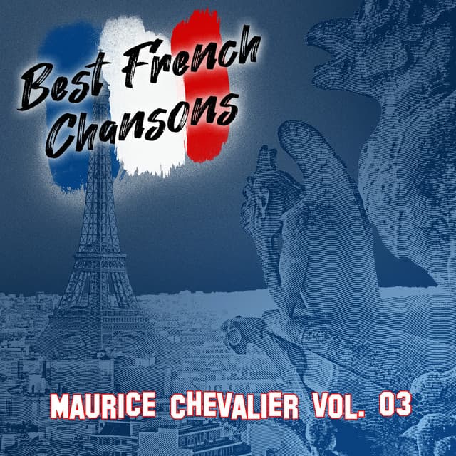 Best French Chansons: Maurice Chevalier Vol. 03 - Maurice Chevalier