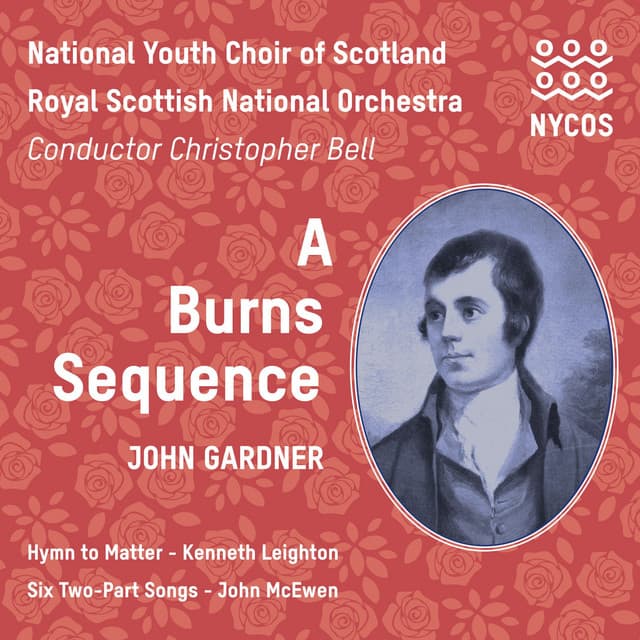 A Burns Sequence - National Youth Choir of Scotland