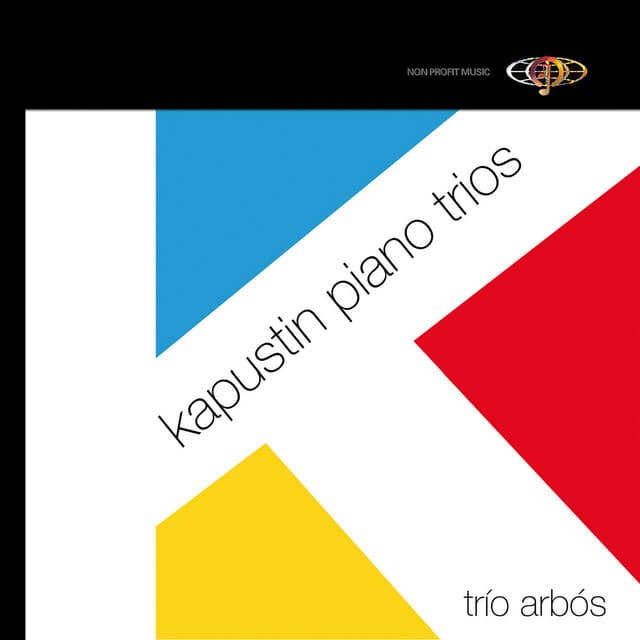 Kapustin: Piano Trios - Nikolai Kapustin