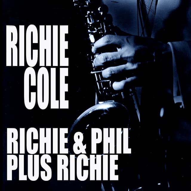 Richie & Phil Plus Richie - Richie Cole