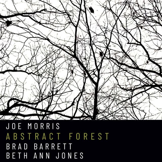 Abstract Forest - Joe Morris