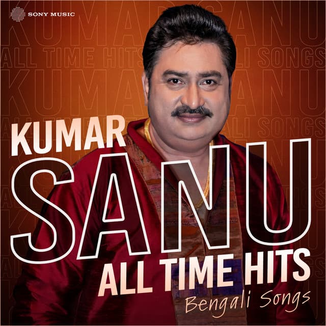 Kumar Sanu All Time Hits - Kumar Sanu