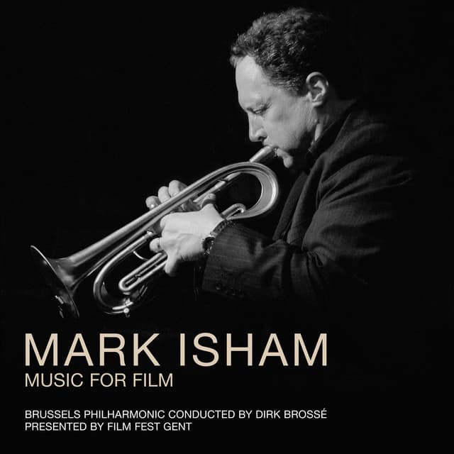 Mark Isham - Music For Film - Brussels Philharmonic
