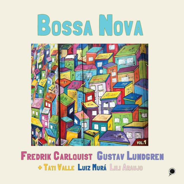 Bossa Nova, Vol. 1 - Fredrik Carlquist