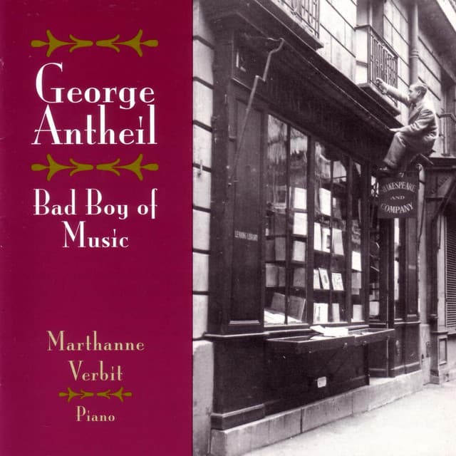 Bad Boy of Music - George Antheil