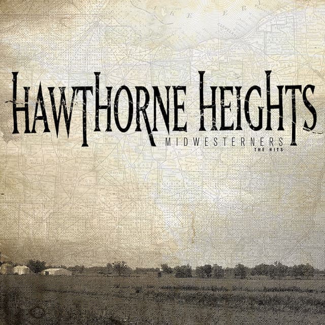 Midwesterners: The Hits - Hawthorne Heights
