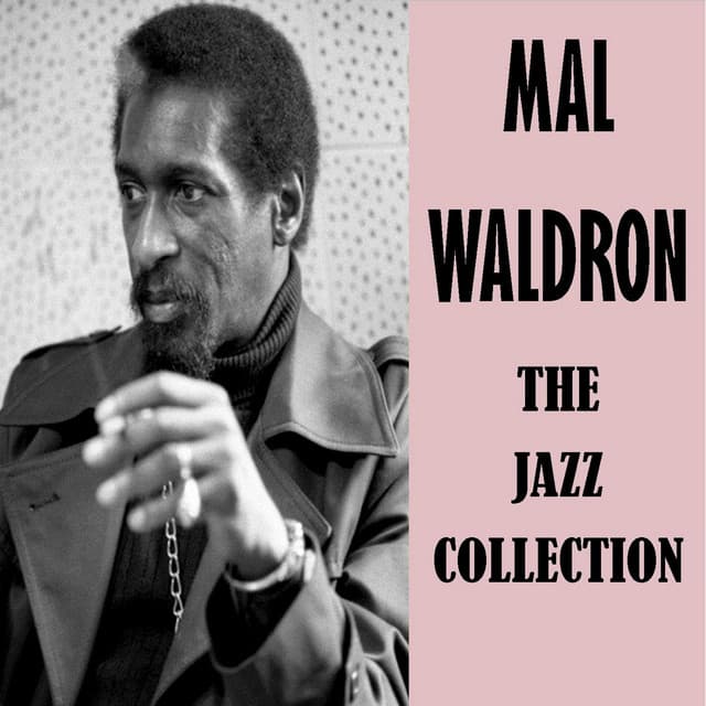 The Jazz Collection - Mal Waldron