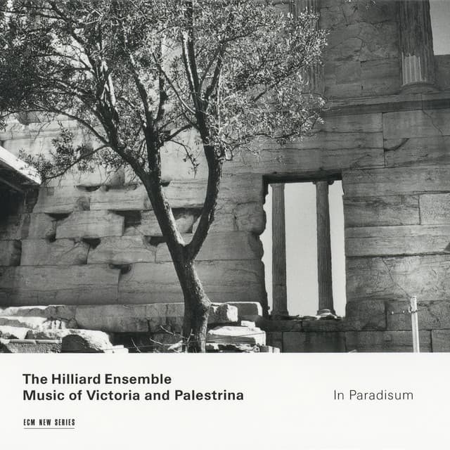 In Paradisum: Music of Victoria and Palestrina - The Hilliard Ensemble