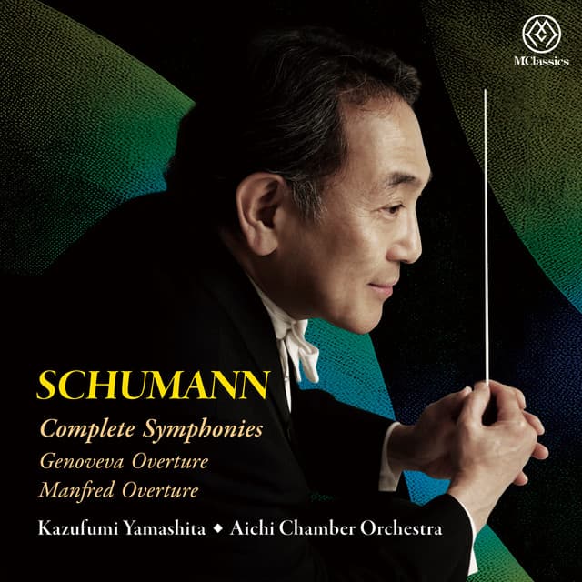 Schumann: Complete Symphonies, Genoveva Overture & Manfred Overture - Robert Schumann