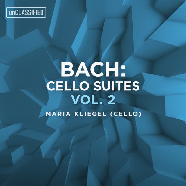 Bach: Cello Suites, Vol. 2 - Johann Sebastian Bach
