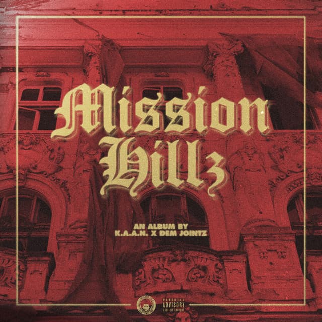 Mission Hillz - K.A.A.N.