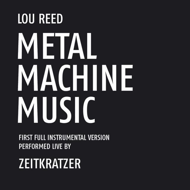 Lou Reed Metal Machine Music - Zeitkratzer