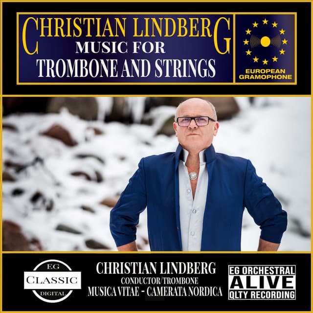 Lindberg: Music for Trombone and Strings - Christian Lindberg