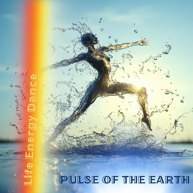 Pulse of the Earth - Life Energy Dance
