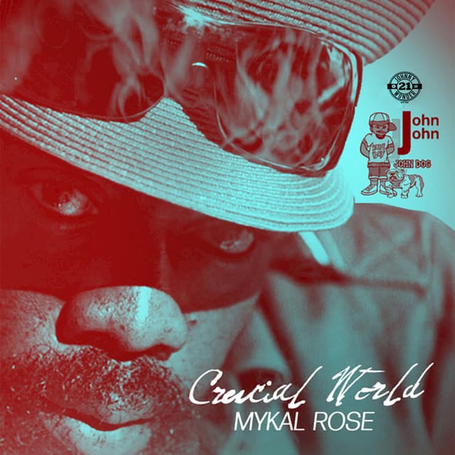 Crucial World - Mykal Rose