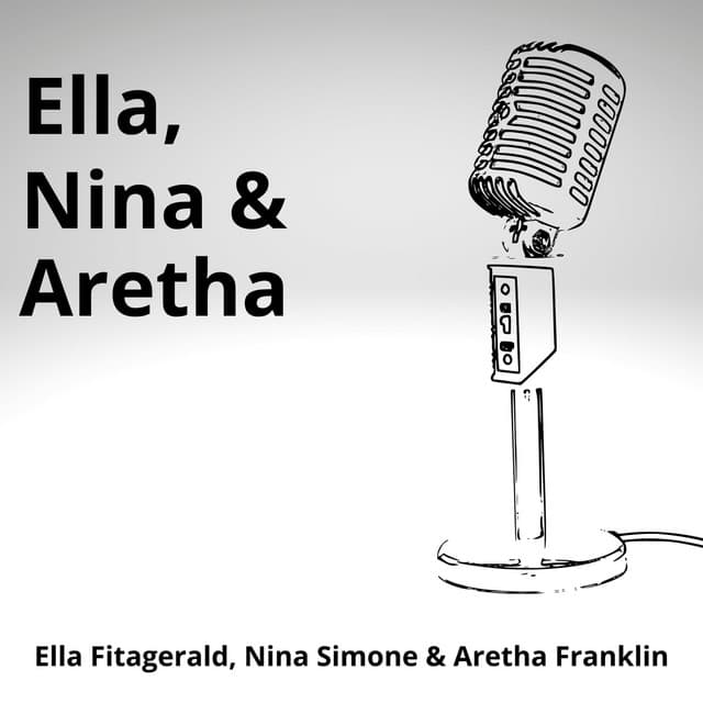 Ella, Nina & Aretha - Ella Fitzgerald
