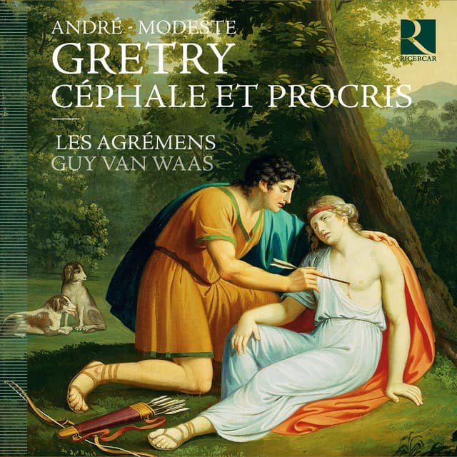 Grétry: Céphale et Procris - André-Ernest-Modeste Grétry