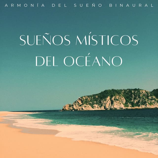 Sueños Místicos Del Océano: Armonía Del Sueño Binaural - Ritmos binaurales Tonos para dormir