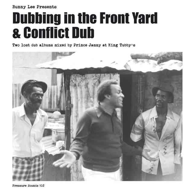 Dubbing in the Front Yard & Conflict Dub - Bunny Lee