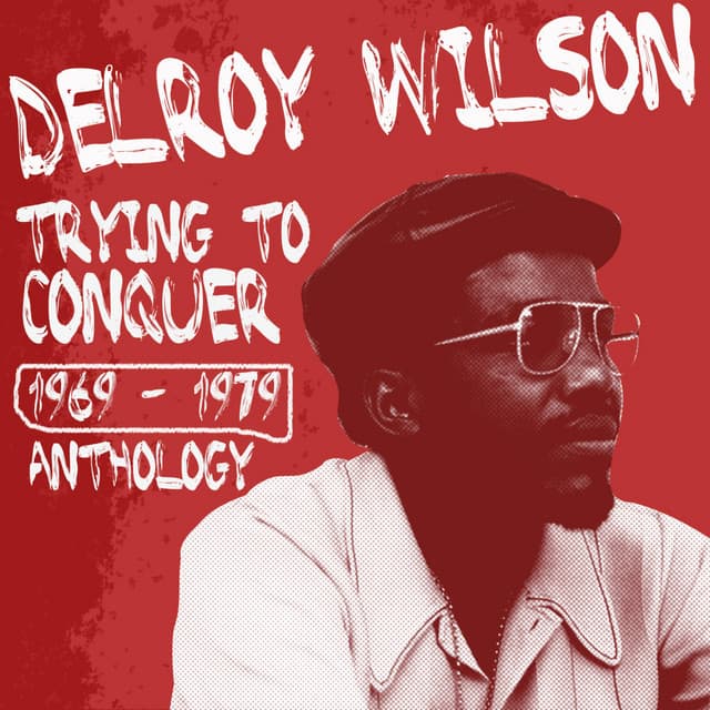 Delroy Wilson Anthology - Delroy Wilson